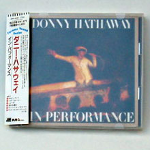 Danny Hathaway / In Performanceβ