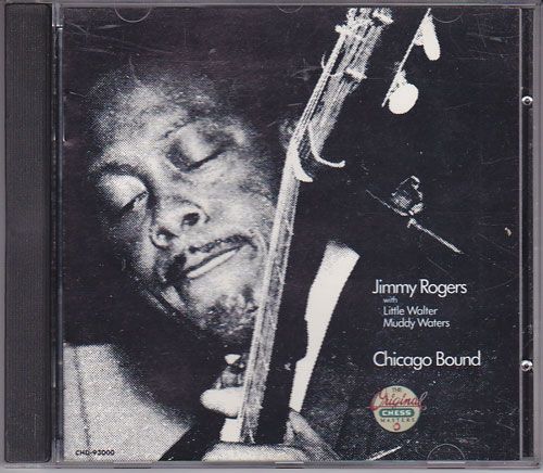 Jimmy Rogers / Chicago Boundβ
