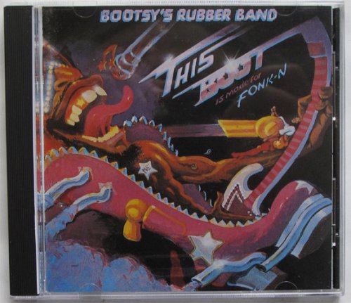 Bootsy's Rubber Band / This Boot Is Marcle For FONK-Nβ