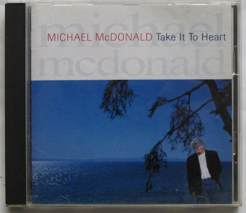 Michael Mcdonald / Take It To Your Heartβ