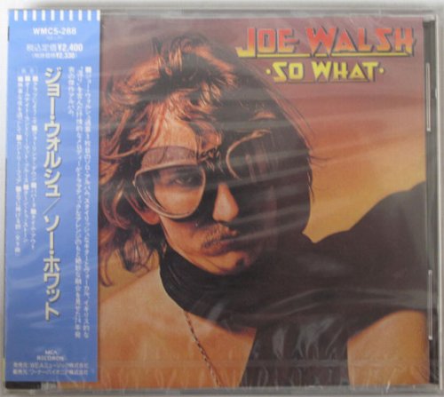 Joe Walsh / So Whatβ