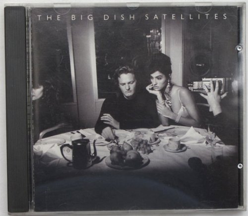 Big Dish, The / Satellitesβ