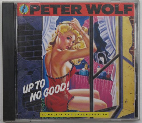 Peter Wolf / Up To No Goodβ