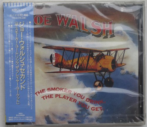 Joe Walsh / The Smoker You Drink.The Player You Get.β