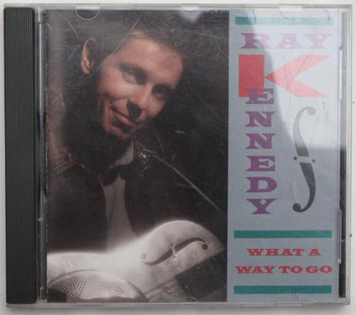 Ray Kennedy / What A Way To Goβ