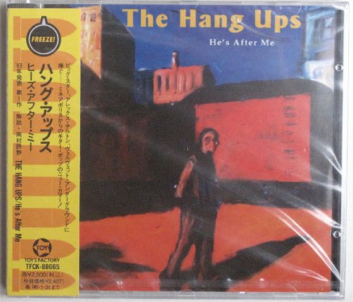 Hang Ups, The / He's After Meβ