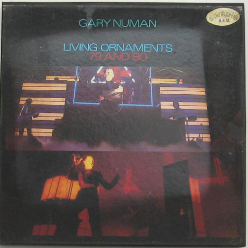 Gary Numan / Living Ornaments '79 And '80β