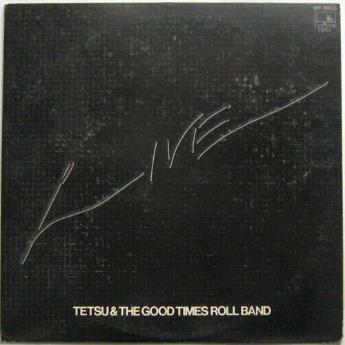 Tetsu & The Good Times Roll Band / Liveβ