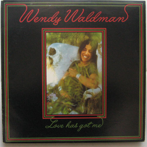 Wendy Waldman / Love Has Got Meβ