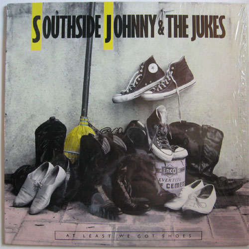 Southside Johnny & The Jukes / At Least We Got Shoesβ