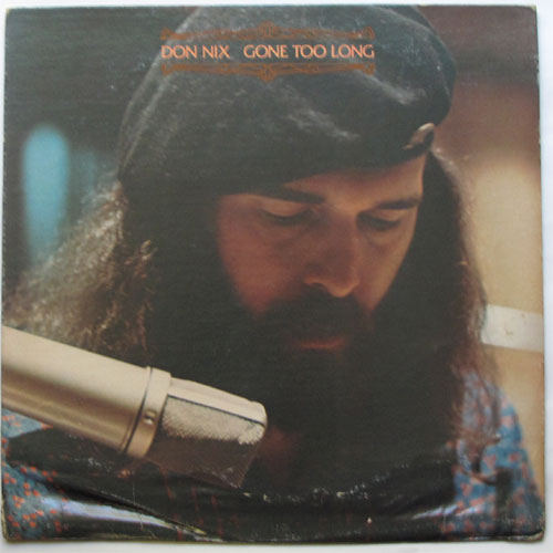 Don Nix / Gone Too Longβ