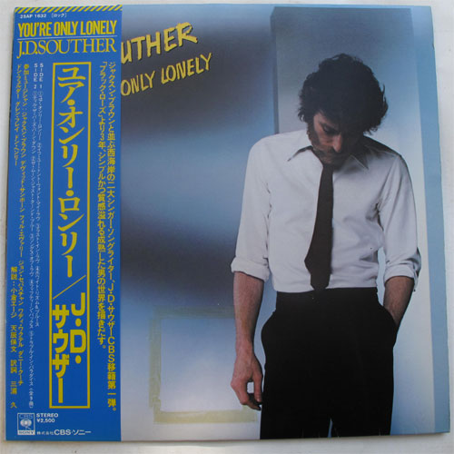 J.D. Souther / You're Only Lonelyβ
