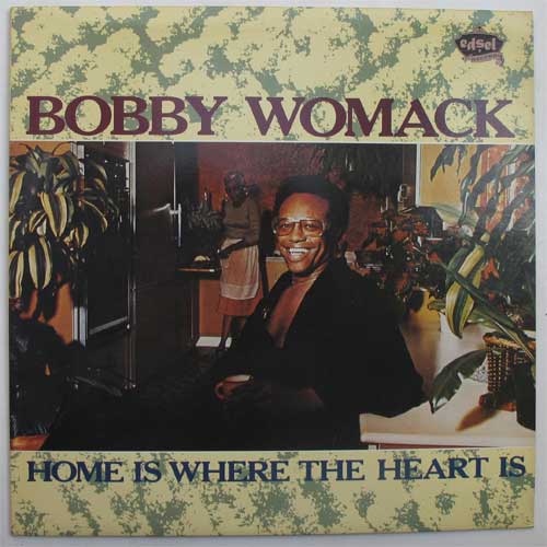 Bobby Womack / Home Is Where The Heart Is (UK)β