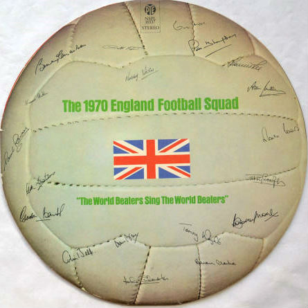1970 England Football Squad, The / The World Beaters Sing The World Beatersβ