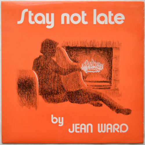 Jean Ward / Stay Not Lateβ