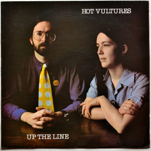 Hot Vultures / Up The Lineβ