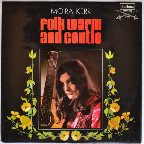 Moira Kerr / Folk Warm And Gentleβ