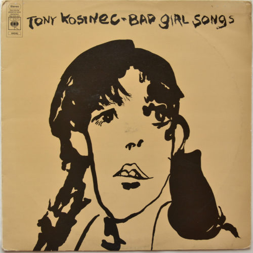 Tony Kosinec / Bad Girl Songs (UK Mat-1)β