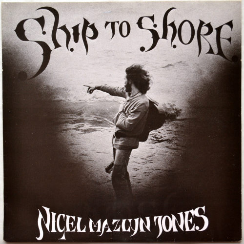 Nigel Mazlyn Jones / Ship To Shoreβ