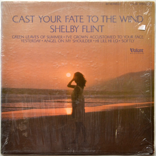 Shelby Flint / Cast Your Fate To The Windβ