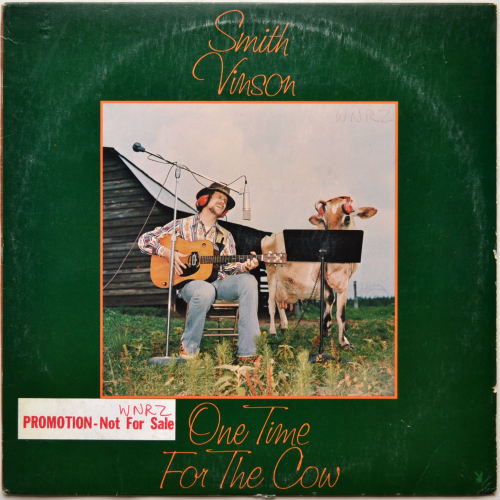 Smith Vinson / One Time For The Cow (w/Press Sheet)β