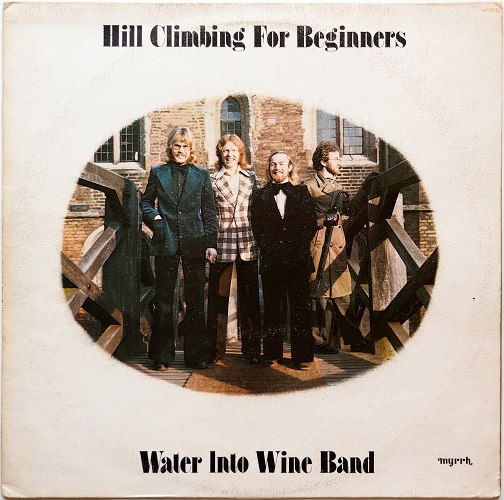 Water Into Wine Band / Hill Climbing For Beginners (UK White Cover)β