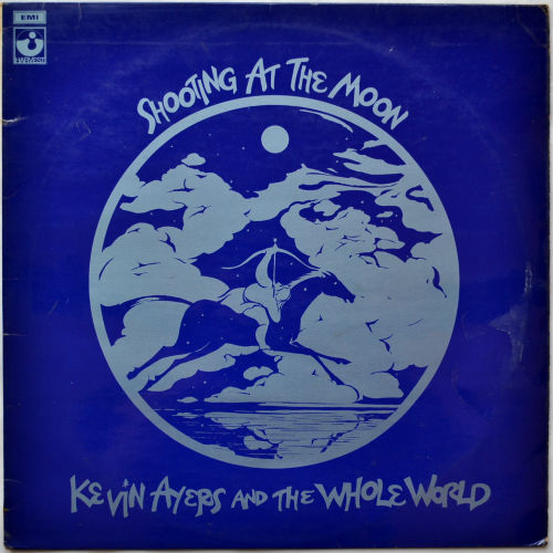 Kevin Ayers And The Whole World / Shooting at the Moon (UK Early Press)β