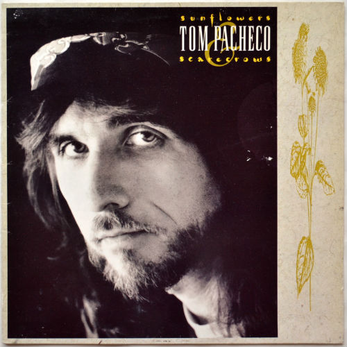 Tom Pacheco / Sunflowers and Scarecrowsβ