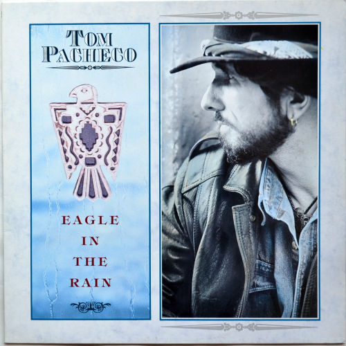 Tom Pacheco / Eagle In The Rainβ