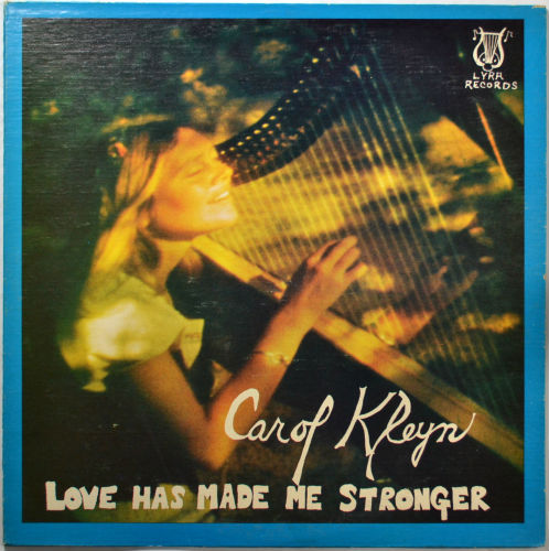 Carol Kleyn / Love Has Made Me Stronger (Signed)β