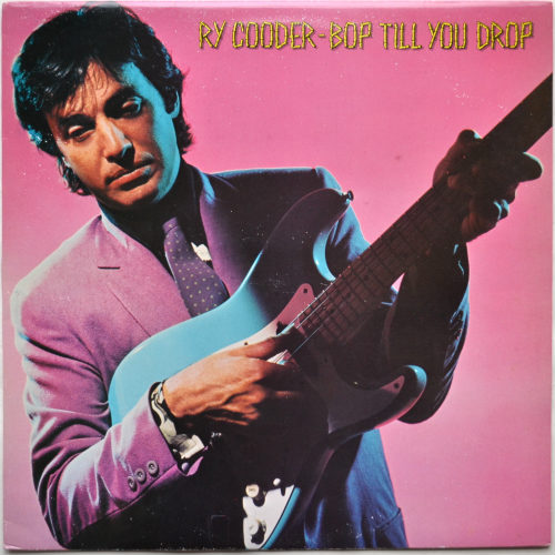 Ry Cooder / Bop till You Drop (UK Mtrix-1)β