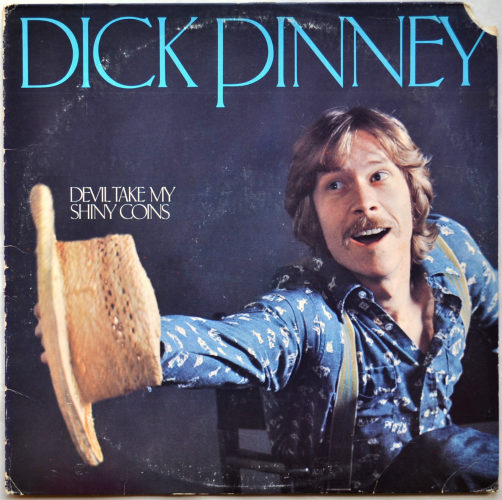 Dick Pinney / Devil Take My Shiny Coinsβ