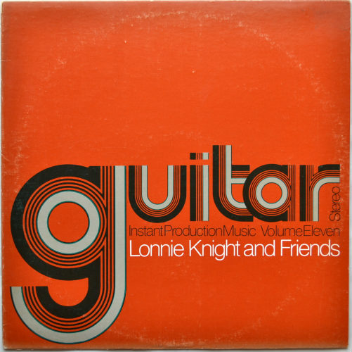 Lonnie Knight And Friends / Guitar;  Instant Production Music Volime Elevenβ