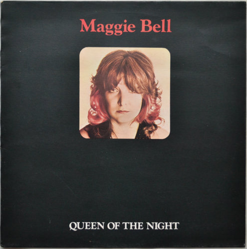 Maggie Bell / Queen Of The Night (UK)β
