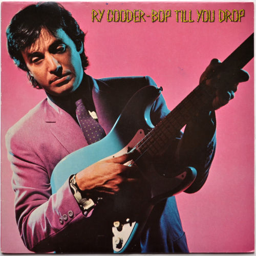 Ry Cooder / Bop till You Drop (Euro / Germany)β