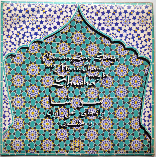 Shusha / Persian Love Songs And Mystic Chants Sung By Shusha (UK Matrix-1)β