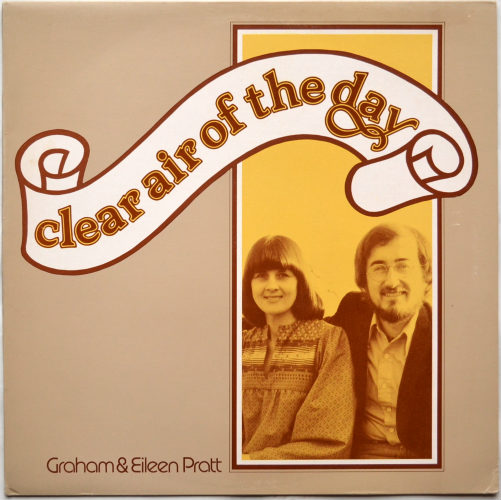 Graham & Eileen Pratt / Clear Air Of The Dayβ