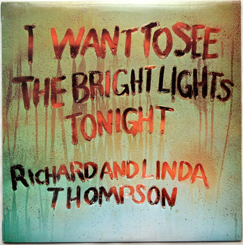 Richard And Linda Thompson / I Want To See The Bright Lights Tonight (UK Matrix-1  Pink Rim)β