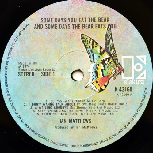 Ian Matthews / Some Days You Eat The Bear And Some Days The Bear Eats You (UK Matrix-1)β