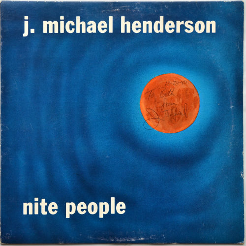 J. Michael Henderson / Nite People (Signed!!)β
