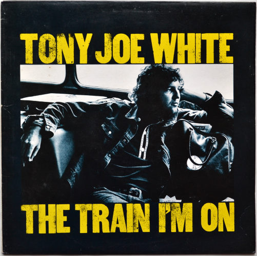 Tony Joe White / The Train I'm On (UK Matrix-1)β