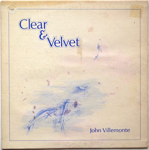 John Villemonte / Clear & Velvetβ