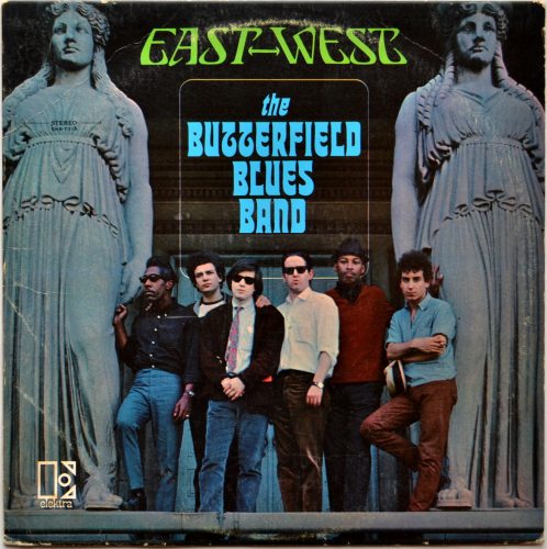 Butterfield Blues Band, The / East West (US Early Press Stereo)β