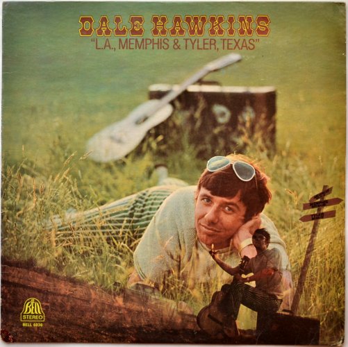 Dale Hawkins / L.A., Memphis & Tyler, Texasβ