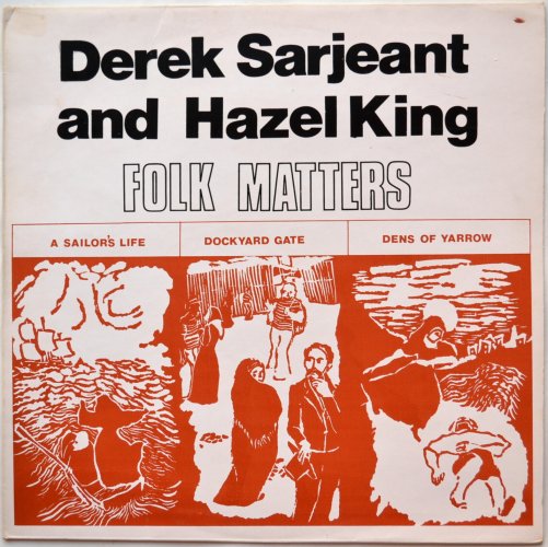 Derek Sarjeant And Hazel King / Folk Mattersβ
