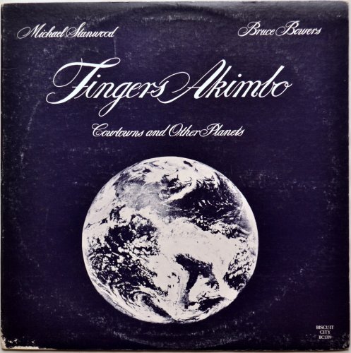 Michael Stanwood - Bruce Bowers / Fingers Akimbo - Cowtownes And Other Planetsβ