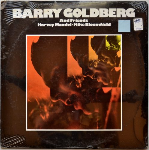 Barry Goldberg / And Friends Harvey Mandel Mike Bloomfield (Sealed)β