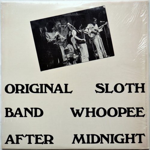 Original Sloth Band / Whoopee After Midnight (In Shrink)β