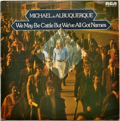 Michael De Albuquerque / We May Be Cattle But We've All Got Names (UK)β