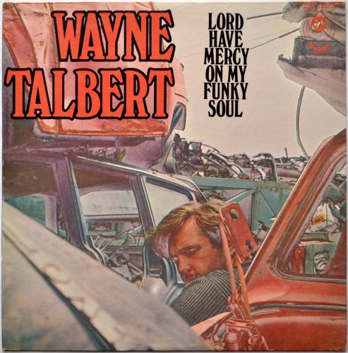 Wayne Talbert / Lord Have Mercy On My Funky Soulβ